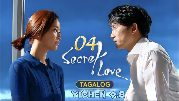 4)EPISODE [SECRET LOVE]TAGALOG DUBBED