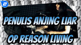 [Penulis Anjing Liar Season Ke-2] OP Reason Living, Cover Drum Set_2