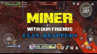 "MINER" with  REAPPER's Russo &  BladeRunner | Visting our friendsl - Last Day On Earth: Survival