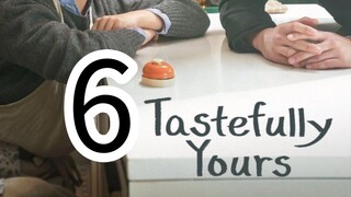 TASTEFULLY YOURS episode 6 (English sub)