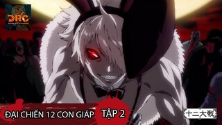 [REVIEW ANIME] ĐẠI CHIẾN 12 CON GIÁP TẬP 2 - AI LÀ KẺ NGUY HIỂM NHẤT | Tóm Tắt JUNI TAISEN