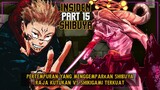 Insiden Shibuya Part 15 : Raja Kutukan vs Shikigami Terkuat Milik Megumi (Sukuna Lawan Mahoraga)