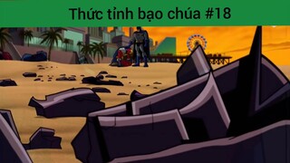 Thức tỉnh bạo chúa p18