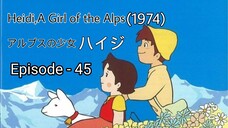 Alps no Shoujo Heiji (Heidi, A Girl of the Alps-1974)Eng Sub Episode - 45