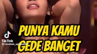 sayang punya kamu Gede banget