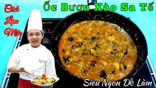 Hướng dẫn món " Ốc Bươu Xào Sa Tế Siêu Ngon || đánh sạch Nồi cơm Mẹ nấu