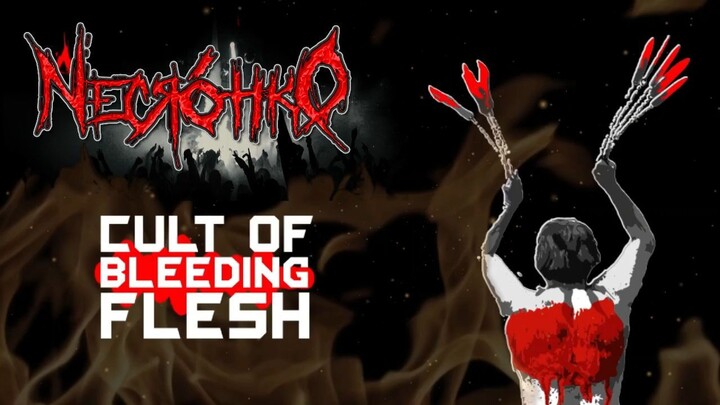Necrótiko -Cult Of Bleeding Flesh