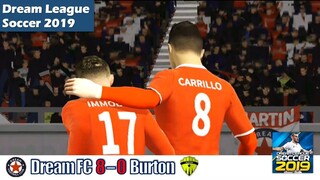 DREAM FC VS BURTON (8-0!!!) | Dream League Soccer