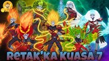 Retak'ka Kuasa 7