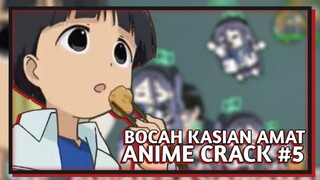 BOCAH KASIAN AMAT😂 | ANIME CRACK INDONESIA #5