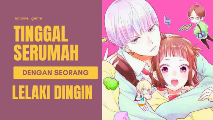Tiba-Tiba Harus Tinggal Bersama dengan Seorang Laki-Laki Dingin?! 😂❤️ #RekomendasiUntukDunia