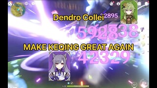 Sumeru 3.0 Dendro Collei MAKE C0 KEQING GREATE AGAIN Aggravate Reaction Boss Showcase-Genshin Impact