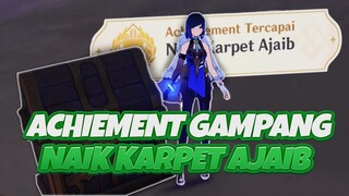 Cara Mendapatkan Achievement "Naik Karpet Ajaib" di Genshin Impact