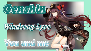 [Genshin  Windsong Lyre] Wonder Yoyo ED  [You and me]