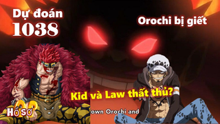 [Dự đoán OP 1038]. Orochi bị giết, Kid và Law thất thủ? #onepiece