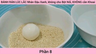 hướng dẫn cách làm bánh rán lúc lắc nhân đậu xanh phần 8