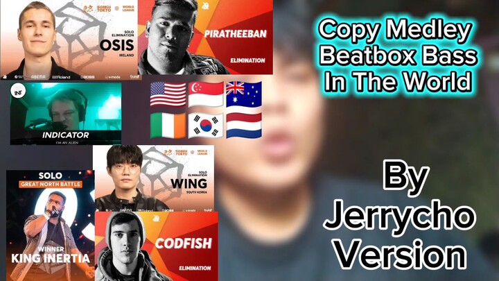 Jerrycho - Copy Medley Top Bass Beatbox in The World