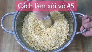 Cách làm xôi vò p5