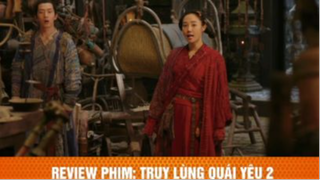 review phim Truy lùng quái yêu phần 2 tập4 #reviewphim #phimhay #reviewphimhay