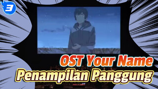 Penampilan Panggung OST “Your Name”! Aku Mulai Menangis Saat Mendengar Pembukaannya_3