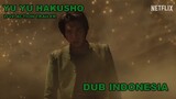 Yu Yu Hakusho Netflix Live Action Trailer - Dub Indonesia (Fandub)