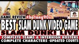 BEST SLAM DUNK ANIME VIDEO GAME - SLAM DUNK! LIVE COMPLETE CHARACTERS ROSTERS FROM MANGA & INTERHIGH