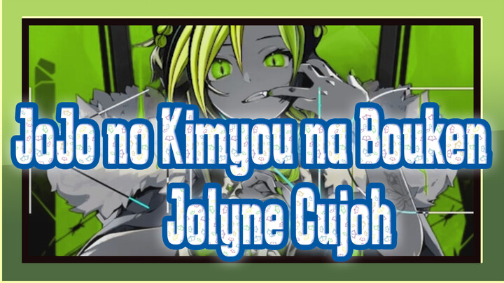 JoJo no Kimyou na Bouken | [AMV Gambar Pribadi / Jolyne Cujoh] 
♚KAU ADALAH RAJA♚