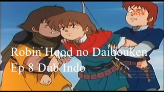 Robin Hood No Daibouken Episode 8 Dubbing Indonesia