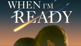 When I'm Ready (2025) sub indo