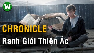 Chronicle: Bản Chất Thật Sự Của Năng Lực