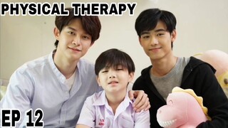 Physical Therapy ผมปวดกายนายปวดใจ - Episode 12 - Preview