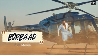 BORBAAD FULL MOVIE 2025 I বরবাদ মুভি I SHAKIB KHAN I IDHIKA PAUL I JISHU SEN GUPTA