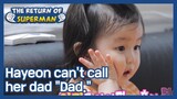 Hayeon can't call her dad "Dad." (The Return of Superman) | KBS WORLD TV 210328