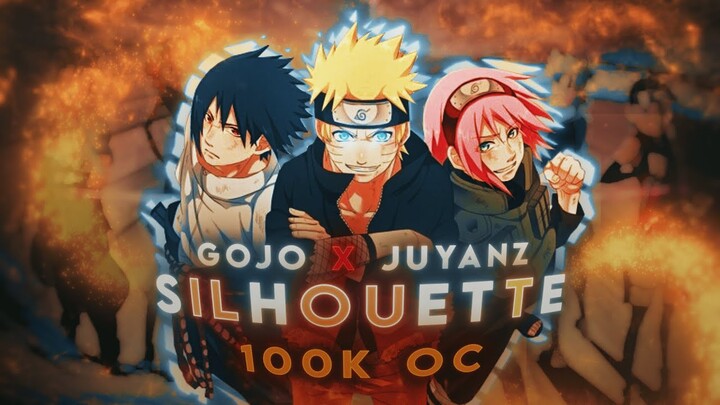 Silhouette / 100K GOJO Open Collab 🎊 - Naruto [EDIT/AMV] My Part!