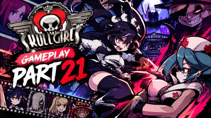 Skullgirls fight game play part 21