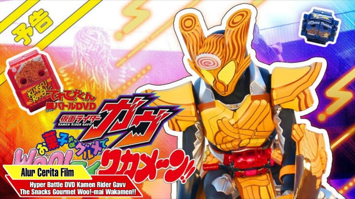KEKUATAN RAMEN KERING - Alur Cerita Hyper Battle Dvd Kamen Rider Gavv