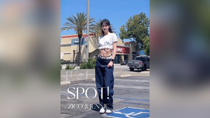 今日份舞蹈练习｜Zico Jennie合作曲SPOT! 洛杉矶街头翻跳