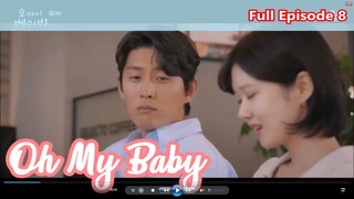 Oh My Baby Episode 8 Tagalog Dub