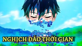 Sở Hữu Ma Thuật Quay Ngược Thời Gian Chàng Trai Trở Thành Anh Hùng Giải Cứu Thế Giới