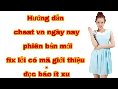 Hướng dẫn tuyển ref ảo vn ngày nay phiên bản mới - fix lỗi có mã giới thiệu - đọc báo ít xu