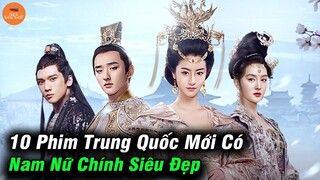 Top 10 Phim Trung Có Nam Nữ Chính Siêu Dễ Thương Mà Bạn Không Thể Không Xem Trong Năm 2021 Này