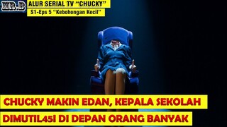 Lebih Baik Jangan Ditonton, Ini Episode Paling Menjijikan {Ada H0m0 dan L3sbi4n} - Alur CHUCKY Eps 5