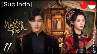 [Sub Indo] Wild Fire – Eps. 11 (2025)