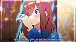 Miku Nakano💕 - Solo [Edits/AMV]!