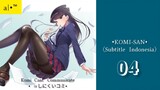 KOMI-SAN |Eps.04 (SUB INDO)720p🌬️