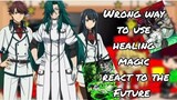 Wrong Way to Use Healing Magic react to The Future and Ken Usato | TL EP1 | GACHA | GCRV |
