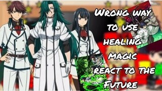 Wrong Way to Use Healing Magic react to The Future and Ken Usato | TL EP1 | GACHA | GCRV |