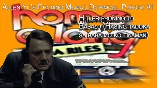 Downfall Parody S #1 Hitler phoning to Babalu (Hasing Tado ka sa baba mo ko tinaman)