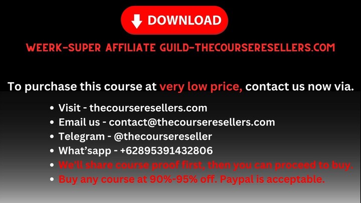 Weerk - Super Affiliate Guild - Thecourseresellers.com