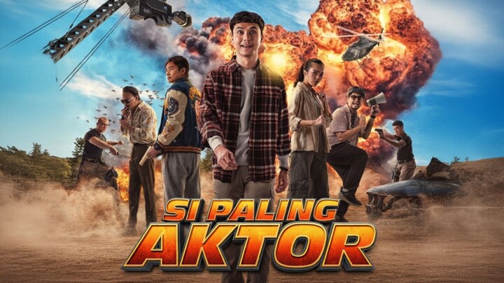 🎬SI PALING AKTOR (2025)⁉️